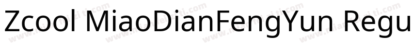 Zcool MiaoDianFengYun Regular字体转换